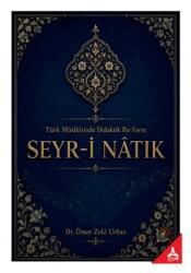 Türk Musikisinde Didaktik Bir Form Seyr-i Natık - Sonçağ Yayınları