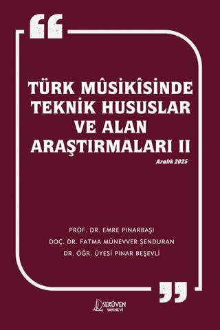 Türk Musikisinde Teknik Hususlar ve Alan Araştırmaları II - 1