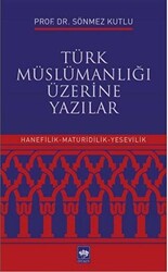 Türk Müslümanlığı Üzerine Yazılar - 1