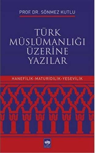 Türk Müslümanlığı Üzerine Yazılar - 1