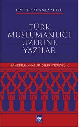 Türk Müslümanlığı Üzerine Yazılar - 1