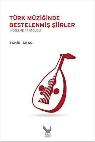 Türk Müziğinde Bestelenmiş Şiirler - 1
