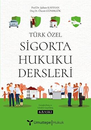 Türk Özel Sigorta Hukuku Dersleri - 1