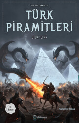 Türk Piramitleri - Atlı Karınca Yayınları