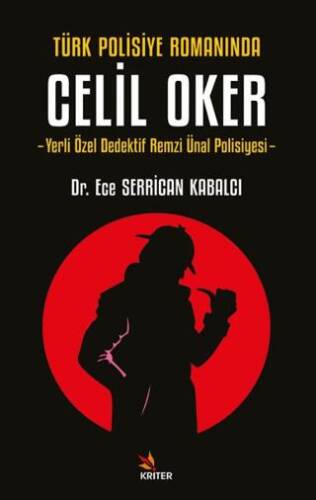 Türk Polisiye Romanında Celil Oker - 1