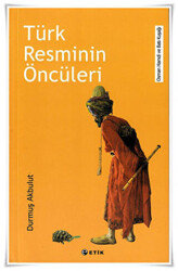 Türk Resminin Öncüleri - 1