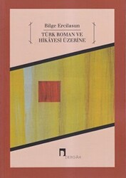 Türk Roman ve Hikayesi Üzerine - 1