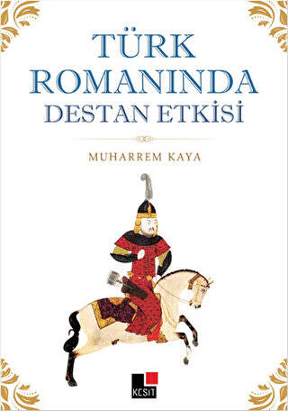 Türk Romanında Destan Etkisi - 1