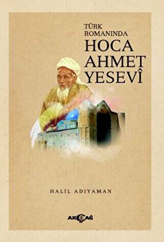 Türk Romanında Hoca Ahmet Yesevi - 1