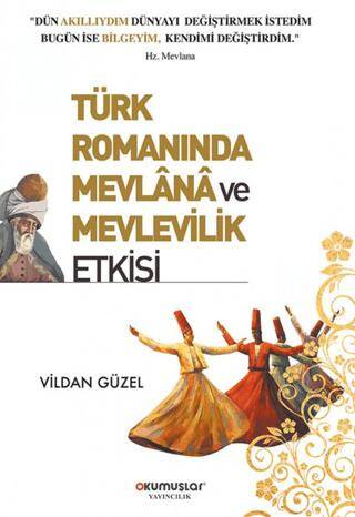 Türk Romanında Mevlana ve Mevlevilik Etkisi - 1