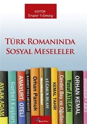 Türk Romanında Sosyal Meseleler - 1