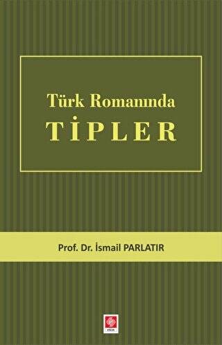 Türk Romanında Tipler - 1