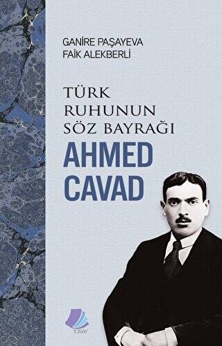 Türk Ruhunun Söz Bayrağı - Ahmed Cavad - 1