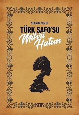 Türk Safo’su Mihri Hatun - 1