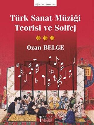 Türk Sanat Müziği Teorisi Ve Solfej - 1