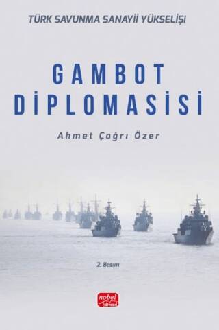 Türk Savunma Sanayii Yükselişi - Gambot Diplomasisi - 1
