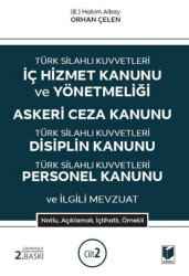 Türk Silahlı Kuvvetleri İç Hizmet Kanunu ve Yönetmeliği Askeri Ceza Kanunu - Türk Silahlı Kuvvetleri Disiplin Kanunu Türk Silahlı Kuvvetleri Personel Kanunu ve İlgili Mevzuat 2 Cilt - 1