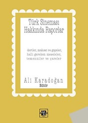 Türk Sineması Hakkında Raporlar - 1