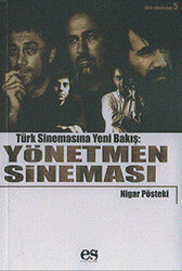 Türk Sinemasına Yeni Bir Bakış: Yönetmen Sineması - 1