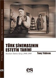 Türk Sinemasının Estetik Tarihi - 1
