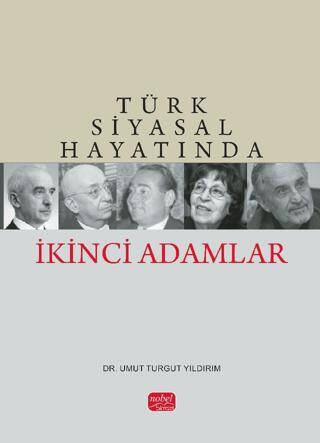 Türk Siyasal Hayatında İkinci Adamlar - 1