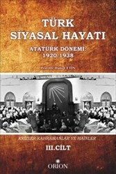 Türk Siyasal Hayatında Krizler Kahramanlar ve Hainler 3. Cilt - 1