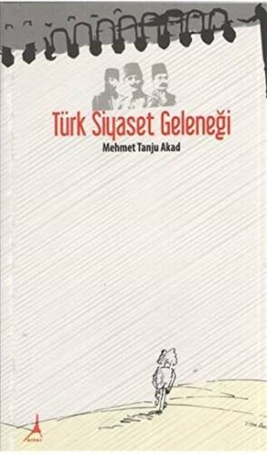 Türk Siyaset Geleneği - 1