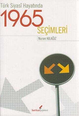 Türk Siyasi Hayatında 1965 Seçimleri - 1
