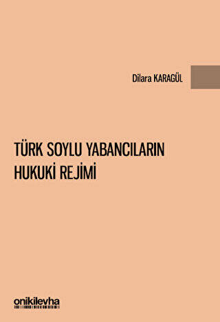 Türk Soylu Yabancıların Hukuki Rejimi - 1