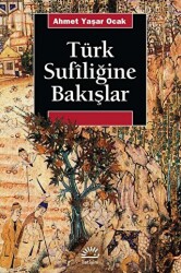 Türk Sufiliğine Bakışlar - 1