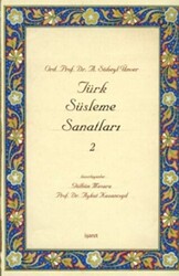 Türk Süsleme Sanatları 2 - İşaret Yayınları