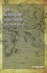 Türk Tarihçiliğinde Tezler-Teoriler - 1