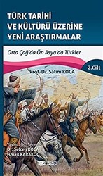 Türk Tarihi ve Kültürü Üzerine Yeni Araştırmalar 2. Cilt - 1