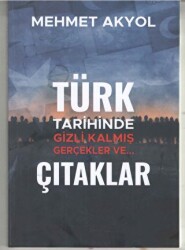 Türk tarihinde Gizli Kalmış Gerçekler ve… Çıtaklar - Kültür Ajans Yayınları