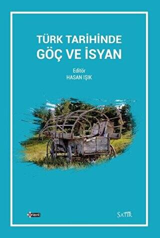 Türk Tarihinde Göç ve İsyan - 1