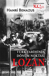 Türk Tarihinin Dönüm Noktası Lozan - 1
