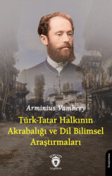 Türk-Tatar Halkının Akrabalığı ve Dil Bilimsel Araştırmaları - Dorlion Yayınları