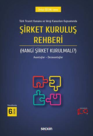 Türk Ticaret Kanunu ve Vergi Kanunları Kapsamında - Şirket Kuruluş Rehberi Hangi Şirket Kurulmalı? - 1