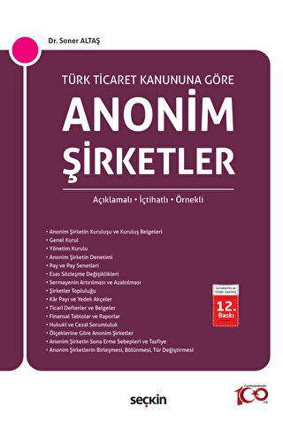 Türk Ticaret Kanunu`na Göre Anonim Şirketler Açıklamalı, İçtihatlı, Örnekli - 1