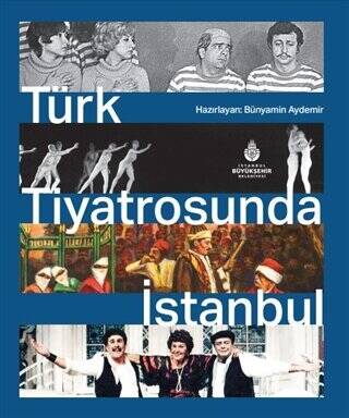 Türk Tiyatrosunda İstanbul - 1