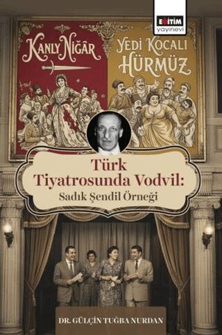 Türk Tiyatrosunda Vodvil: Sadık Şendil Örneği - 1
