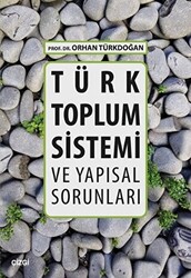 Türk Toplum Sistemi ve Yapısal Sorunları - 1