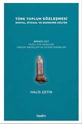 Türk Toplum Sözleşmesi Sosyal, Siyasal ve Ekonomik Kültür 1. Cilt - 1