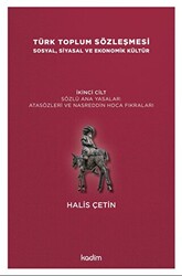 Türk Toplum Sözleşmesi Sosyal, Siyasal ve Ekonomik Kültür 2. Cilt - 1