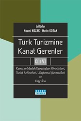 Türk Turizmine Kanat Gerenler 6 Kamu Ve Meslek Kuruluşları Yöneticileri Turist Rehberleri Ulaştırma İşletmecileri ve Diğerleri - 1