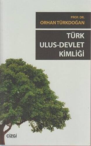 Türk Ulus - Devlet Kimliği - 1