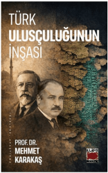Türk Ulusçuluğunun İnşası - Elips Kitap