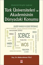 Türk Üniversiteleri ve Akademisinin Dünyadaki Konumu - 1