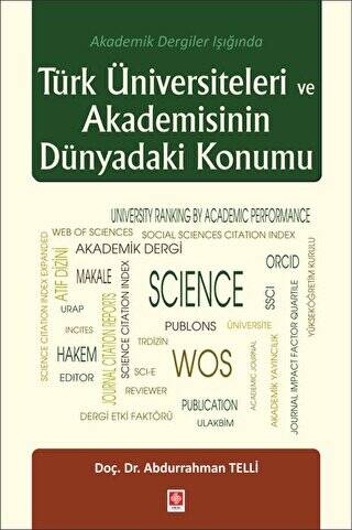 Türk Üniversiteleri ve Akademisinin Dünyadaki Konumu - 1