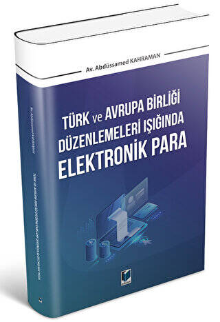 Türk ve Avrupa Birliği Düzenlemeleri Işığında Elektronik Para - 1